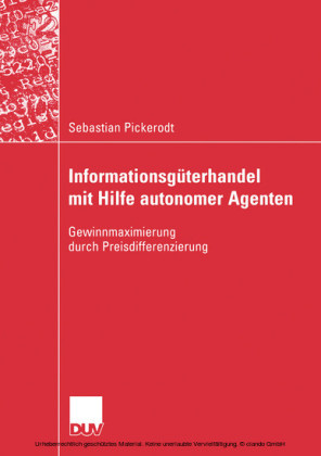 Informationsgüterhandel mit Hilfe autonomer Agenten