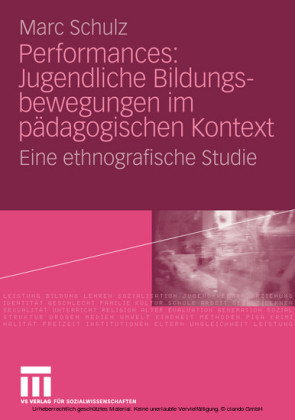 Performances: Jugendliche Bildungsbewegungen im pädagogischen Kontext