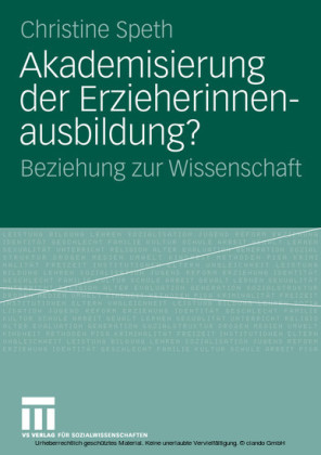 Akademisierung der Erzieherinnenausbildung?