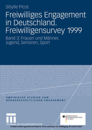 Freiwilliges Engagement in Deutschland. Freiwilligensurvey 1999. Bd.3