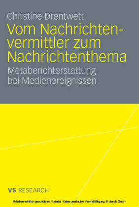Vom Nachrichtenvermittler zum Nachrichtenthema