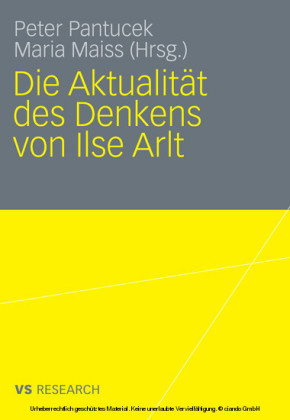 Die Aktualität des Denkens von Ilse Arlt