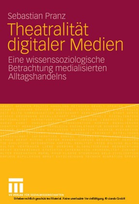 Theatralität digitaler Medien