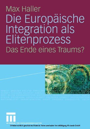 Die Europäische Integration als Elitenprozess