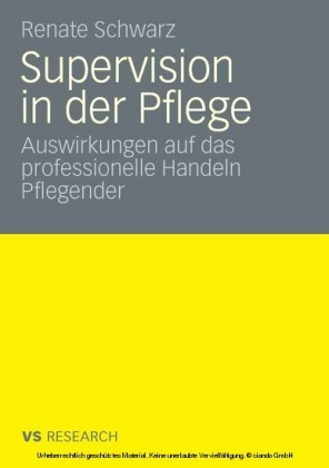 Supervision und professionelles Handeln Pflegender