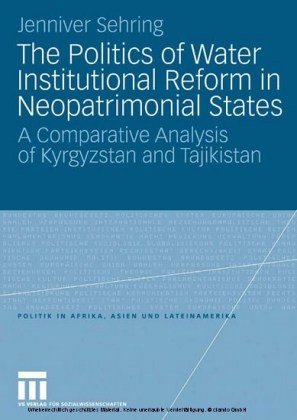 The Politics of Water Institutional Reform in Neo-Patrimonial States