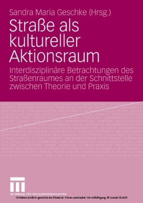 Straße als kultureller Aktionsraum