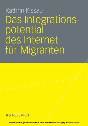 Das Integrationspotential des Internet für Migranten