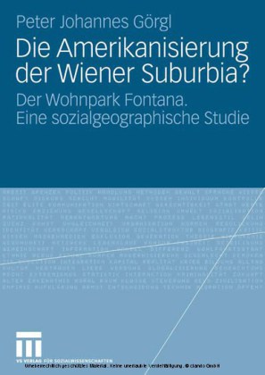 Die Amerikanisierung der Wiener Suburbia?