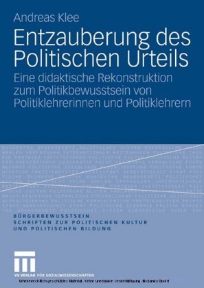 Entzauberung des Politischen Urteils