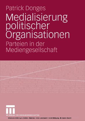 Medialisierung politischer Organisationen