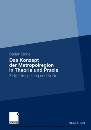 Das Konzept der Metropolregion in Theorie und Praxis