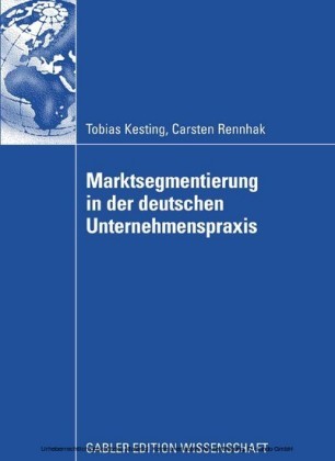 Marktsegmentierung in der deutschen Unternehmenspraxis
