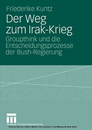 Der Weg zum Irak-Krieg