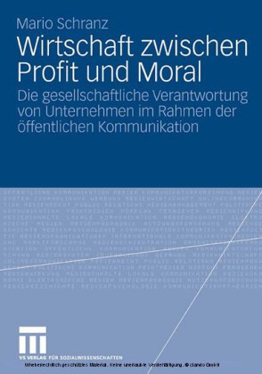 Wirtschaft zwischen Profit und Moral
