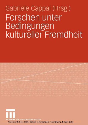Forschen unter Bedingungen kultureller Fremdheit