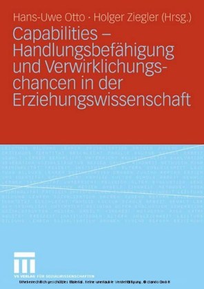 Capabilities - Handlungsbefähigung und Verwirklichungschancen in der Erziehungswissenschaft