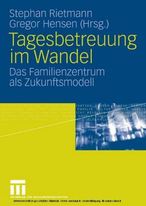 Tagesbetreuung im Wandel