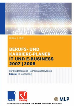 Gabler / MLP Berufs- und Karriere-Planer IT und e-business 2007/2008