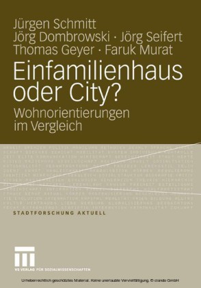 Einfamilienhaus oder City?
