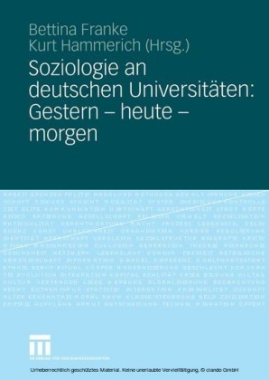 Soziologie an deutschen Universitäten: Gestern - heute - morgen