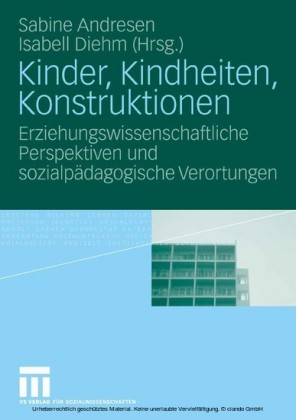 Kinder, Kindheiten, Konstruktionen