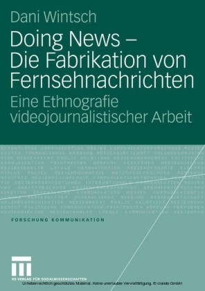 Doing News - Die Fabrikation von Fernsehnachrichten