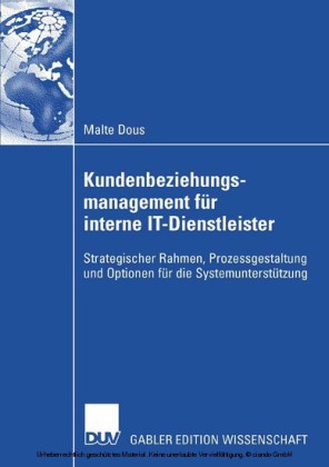 Kundenbeziehungsmanagement für interne IT-Dienstleister