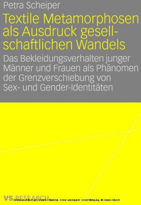 Textile Metamorphosen als Ausdruck gesellschaftlichen Wandels