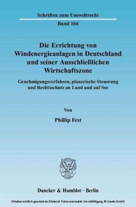 Die Errichtung von Windenergieanlagen in Deutschland und seiner Ausschließlichen Wirtschaftszone.
