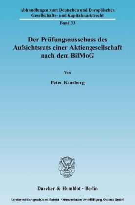 Der Prüfungsausschuss des Aufsichtsrats einer Aktiengesellschaft nach dem BilMoG.
