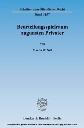Beurteilungsspielraum zugunsten Privater.
