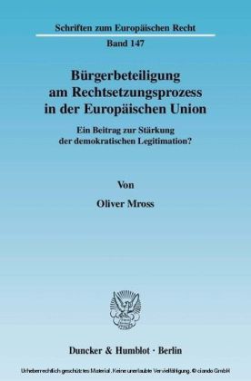 Bürgerbeteiligung am Rechtsetzungsprozess in der Europäischen Union.
