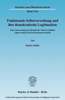 Funktionale Selbstverwaltung und ihre demokratische Legitimation.