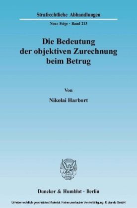 Die Bedeutung der objektiven Zurechnung beim Betrug.