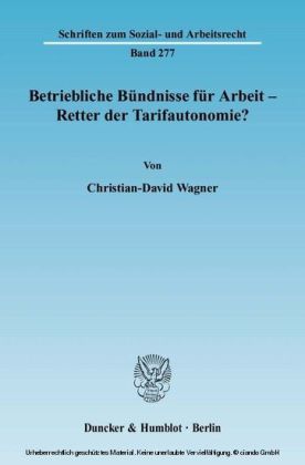 Betriebliche Bündnisse für Arbeit - Retter der Tarifautonomie?