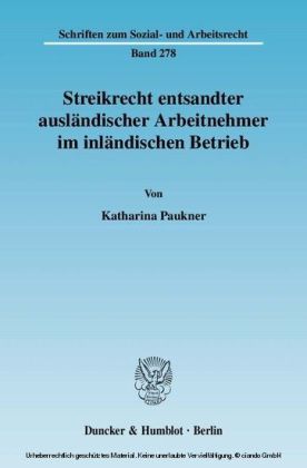 Streikrecht entsandter ausländischer Arbeitnehmer im inländischen Betrieb.