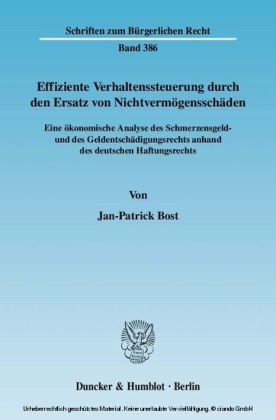 Effiziente Verhaltenssteuerung durch den Ersatz von Nichtvermögensschäden.