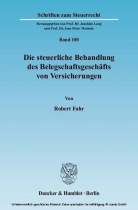 Die steuerliche Behandlung des Belegschaftsgeschäfts von Versicherungen.