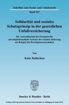 Solidarität und soziales Schutzprinzip in der gesetzlichen Unfallversicherung.