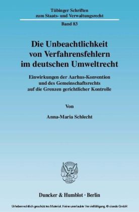 Die Unbeachtlichkeit von Verfahrensfehlern im deutschen Umweltrecht.