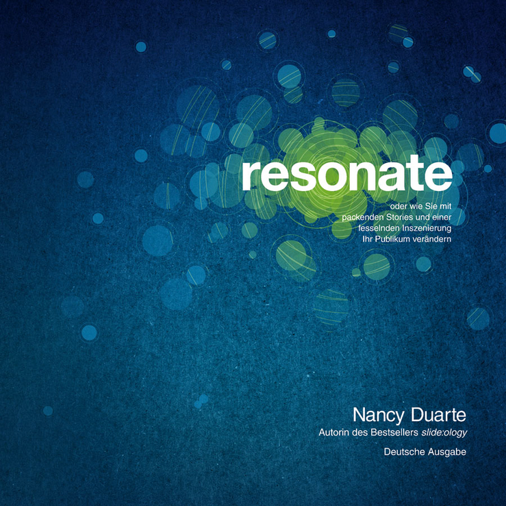 Resonate oder wie Sie mit packenden Stories und einer fesselnden Inszenierung Ihr Publikum verändern main product photo