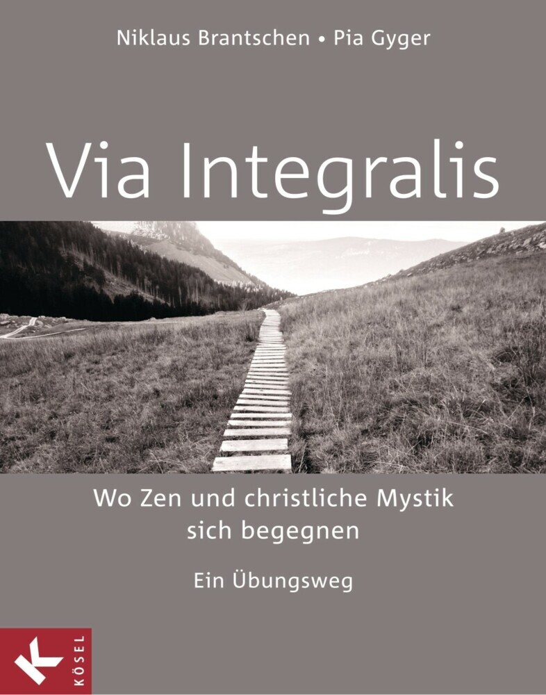 VIA INTEGRALIS. Wo Zen und christliche Mystik sich begegnen main product photo