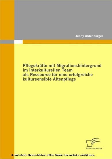 Pflegekräfte mit Migrationshintergrund im interkulturellen Team als Ressource für eine erfolgreiche kultursensible Altenpflege main product photo