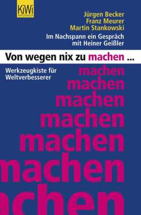 Von wegen nix zu machen