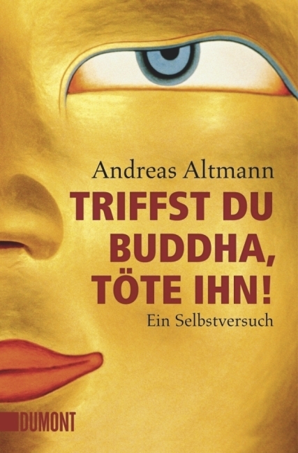 Triffst du Buddha, töte ihn! main product photo