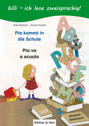 Pia kommt in die Schule (Deutsch-Italienisch)