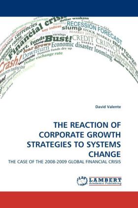 THE REACTION OF CORPORATE GROWTH STRATEGIES TO SYSTEMS CHANGE