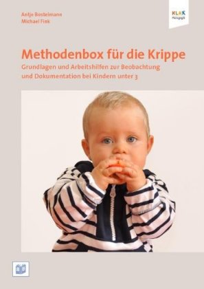 Methodenbox für die Krippe. Grundlagen und Arbeitshilfen für die Beobachtung und Dokumentation