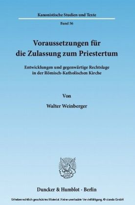 Voraussetzungen für die Zulassung zum Priestertum.